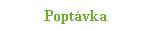 Poptvka